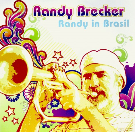 Randy Brecker: Randy In Brasil [Winyl]+[CD]