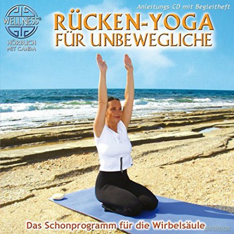 Canda: Raźcken-Yoga faźr Unbewegliche [CD]