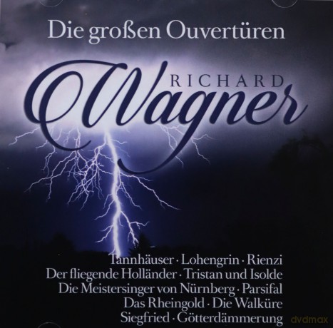 Richard Wagner: Die grossen Ouv [2CD]