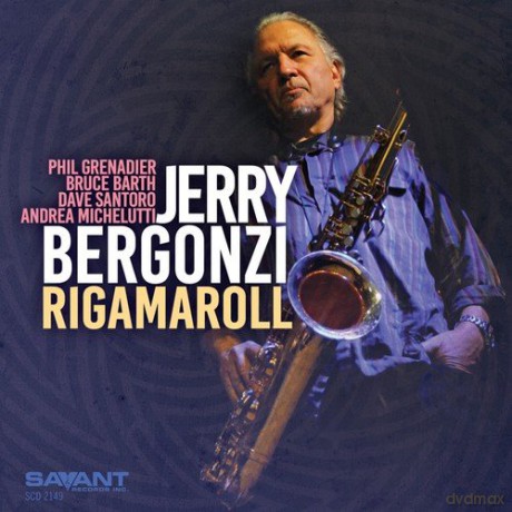 Jerry Bergonzi: Rigamaroll [CD]