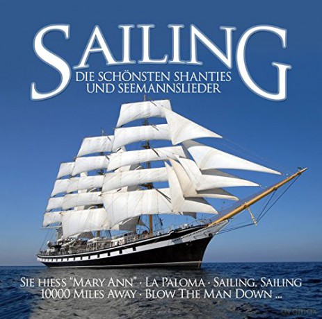 Sailing - Die schonsten Shanti [2CD]