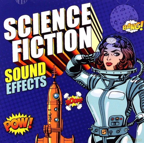 Sound Effects: Science Fiction Sound Effects [CD]