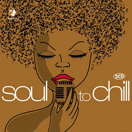 Soul To Chill [2CD]