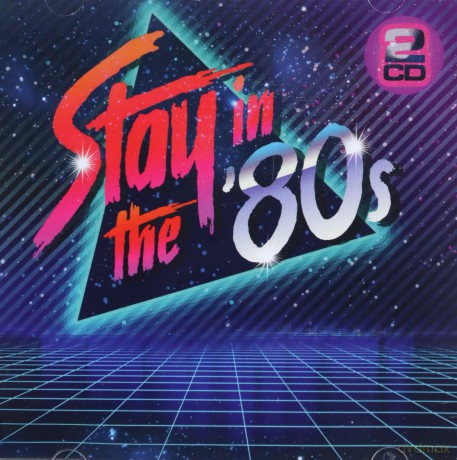 Stay In The 80s [2CD]