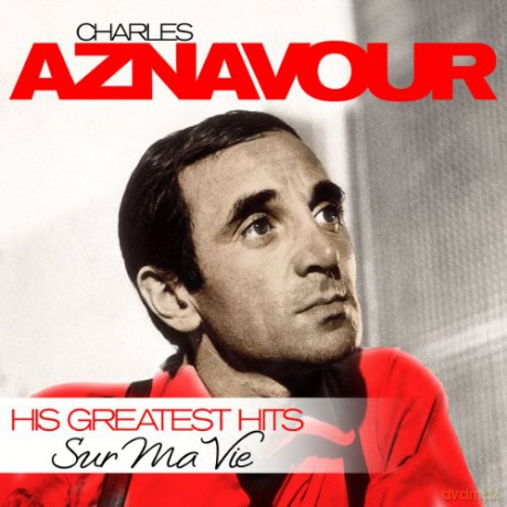 Charles Aznavour: Sur Ma Vie - His Greatest Hits [Winyl]