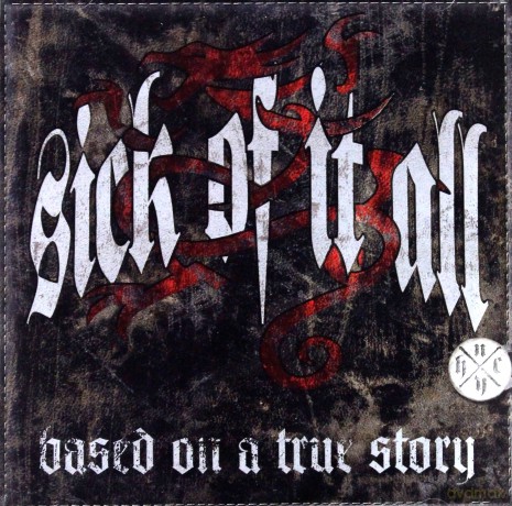 Sick Of It All: Based On A True Story [CD]