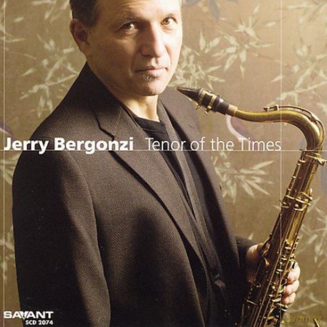 Jerry Bergonzi: Tenor Of The Times [CD]