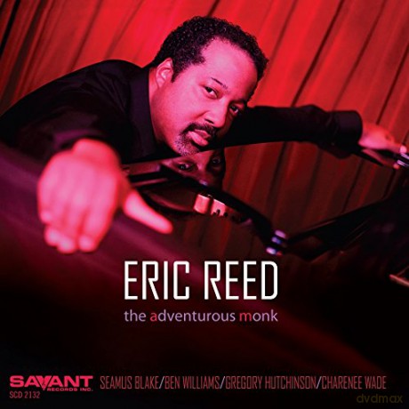 Eric Reed: The Adventurous Monk [CD]