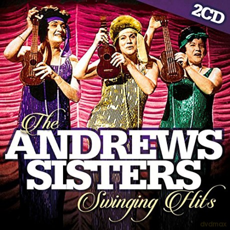 Andrews Sisters: The Andrews Sisters Swinging H [2CD]