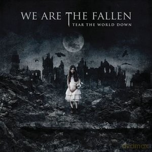 We Are The Fallen: Tear The World Down [CD]
