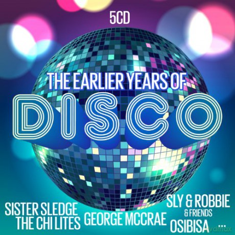 The Earlier Years Of Disco [5CD]