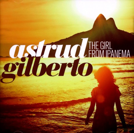 Astrud Gilberto: The Girl From Ipanema [CD]