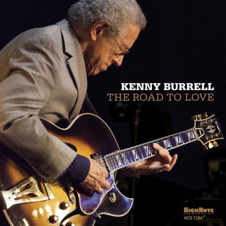Kenny Burrell: The Road To Love [CD]