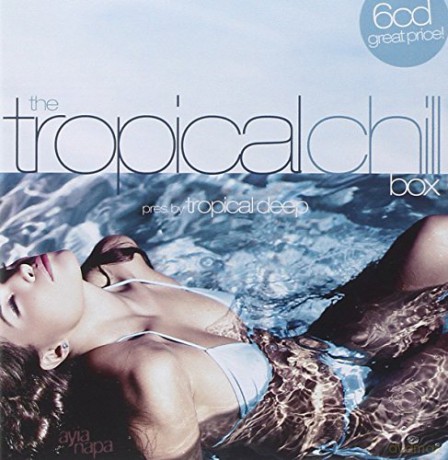 Pres. By Tropical Deep: The Tropical Chill Box [6CD]