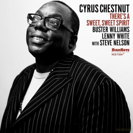 Cyrus Chestnut: Theres a Sweet, Sweet Spirit [CD]