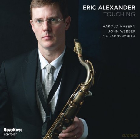 Eric Alexander: Touching [CD]