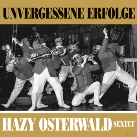 Hazy Osterwald Sextett: Unvergessene Erfolge [Winyl]