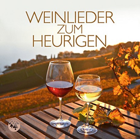 Weinlieder zum Heurigen [2CD]