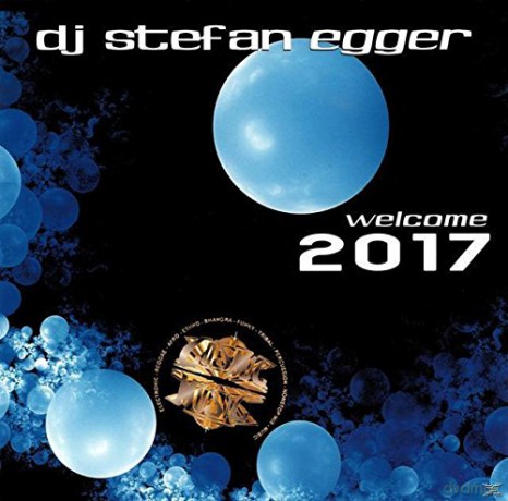 Dj Stefan Egger: Welcome 2017 [CD]