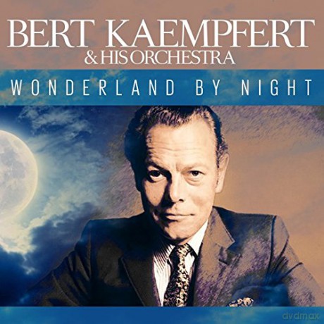 Bert Kaempfert: Wonderland By Night [CD]