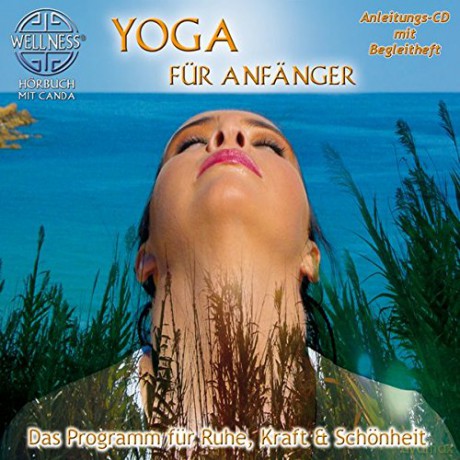Canda: Yoga faźr Anfa¤nger - Das Progra [CD]
