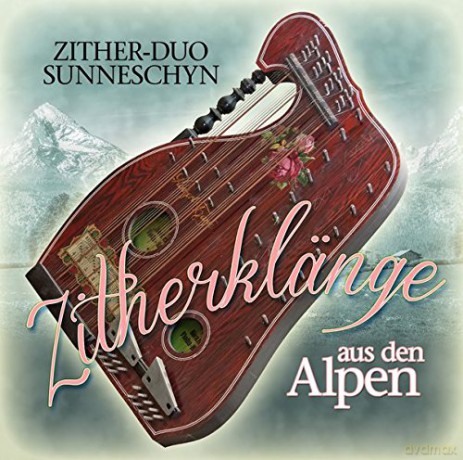 Zither-Duo Sunneschyn: Zither Klaenge aus den Alpen [CD]