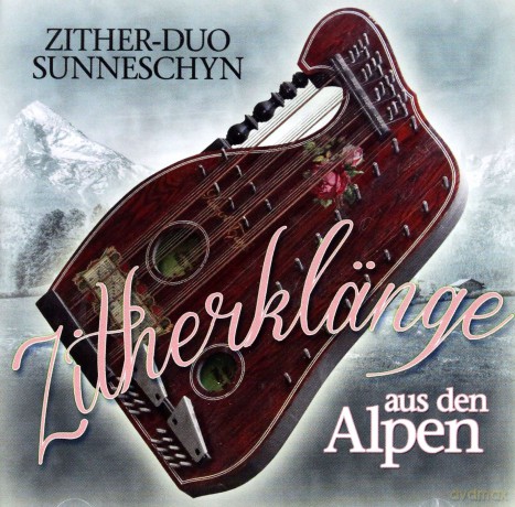 Zither-Duo Sunneschyn: Zither Klaenge aus den Alpen [CD]