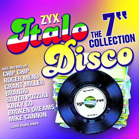 ZYX Italo Disco: The 7" Collection [2CD]