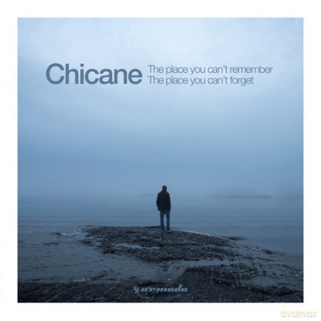 Chicane: The Place You Can't Remember, The Place You Can't Forget [CD]