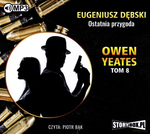 Owen Yeates (Tom 8) Ostatnia przygoda - Eugeniusz Dębski [AUDIOBOOK]