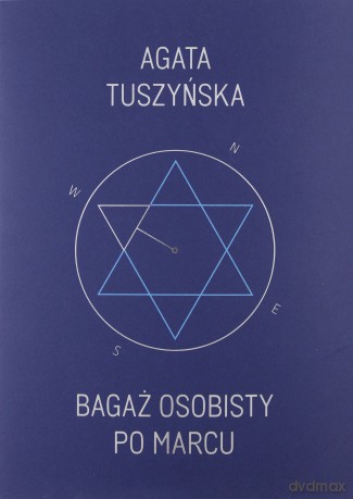 Bagaż osobisty. Po Marcu - Agata Tuszyńska [KSIĄŻKA]