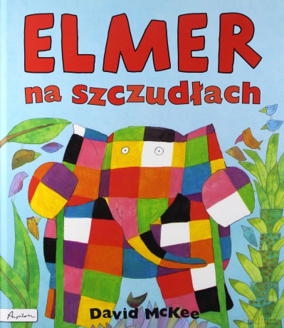 Elmer na szczudłach - David McKee [KSIĄŻKA]