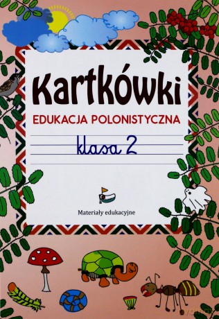 Kartkówki. Edukacja polonistyczna Klasa 2. Materiały edukacyjne - Beata Guzowska [KSIĄŻKA]
