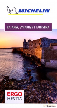 Katania, Syrakuzy i Taormina. Michelin [KSIĄŻKA]