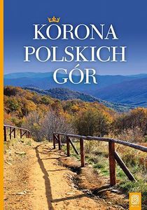 Korona Polskich Gór [KSIĄŻKA]