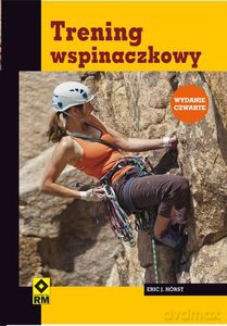 Trening wspinaczkowy - Eric J. Horst [KSIĄŻKA]