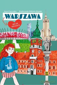 Warszawa. Moja stolica - Anna Paczuska [KSIĄŻKA]