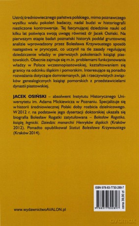 Z dziejów Polski wczesnopiastowskiej. Genealogia, ustrój, podbój - Jacek Osiński [KSIĄŻKA]
