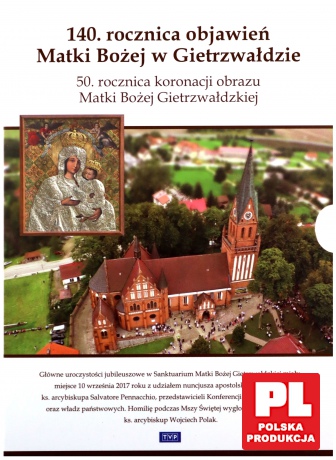 140. rocznica objawień Matki Bożej w Gietrzwałdzie [DVD]