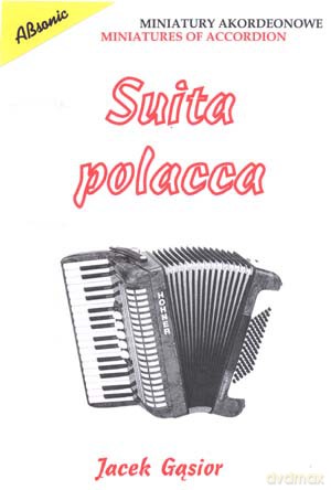 Suita polacca - cztery tańce polskie w opracowaniu na akordeon - Jacek Gąsior [KSIĄŻKA]