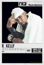R. Kelly: The R. In R & B: The Video Collection Visual Milestones [DVD]