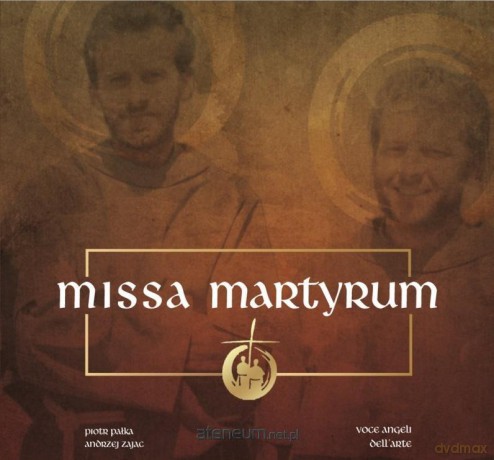 Andrzej Zając: Missa Martyrum [CD]