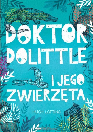 Doktor Dolittle - Hugh Lofting [KSIĄŻKA]