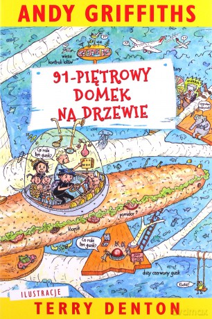 Domek na drzewie T7. 91-piętrowy domek na drzewie - Andy Griffiths, Terry Denton [KSIĄŻKA]