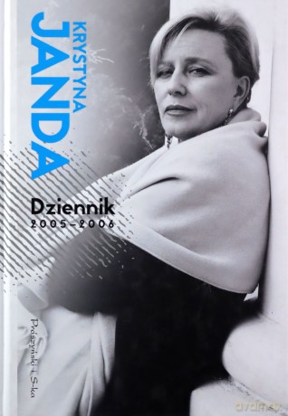 Dziennik 2005 - 2006 - Krystyna Janda