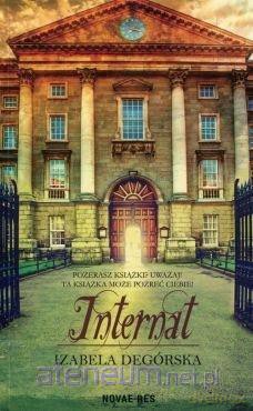 Internat - Izabela Degorska [KSIĄŻKA]