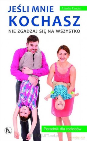 Jeśli mnie kochasz, nie zgadzaj się na wszystko - Amedeo Cencini [KSIĄŻKA]
