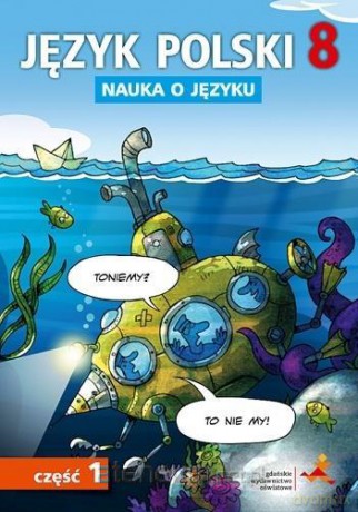 Język Polski Szkoła podstawowa Nauka O Języku 8/1 ćwiczenie [KSIĄŻKA]