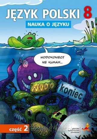 Język Polski Szkoła podstawowa Nauka O Języku 8/2 ćwiczenie [KSIĄŻKA]