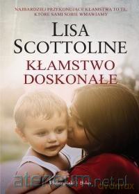 Kłamstwo doskonałe [KSIĄŻKA]